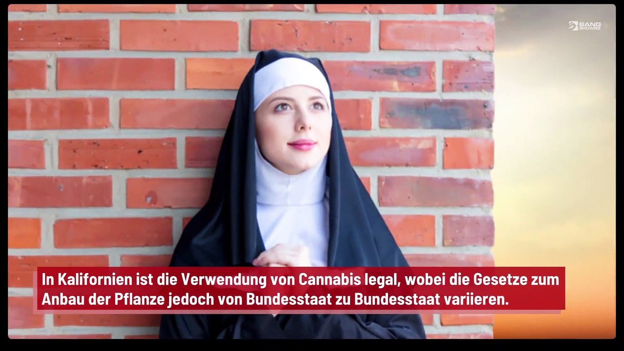 Eine Gruppe von Nonnen pflanzt Cannabis an und verkauft es als verschiedene Produkte