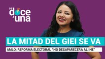 #EnVivo | #DeDoceAUna | La mitad del GIEI se va | AMLO: Reforma Electoral desaparecerá los fraudes