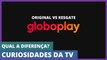 CURIOSIDADES DA TV | Projeto Resgate e Projeto Originalidade do Globoplay