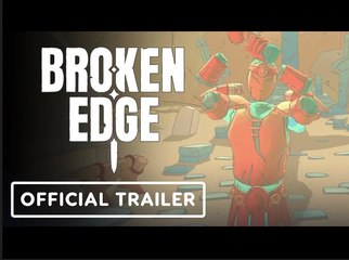 Broken Edge | Official Release Date Trailer