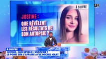 Disparition de Justine : Que révèlent les résultats de son autopsie ?