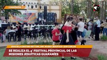 Se realiza el 4° Festival provincial de las Misiones Jesuíticas Guaraníes