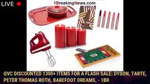 QVC Discounted 1300  Items for a Flash Sale: Dyson, Tarte, Peter Thomas Roth, Barefoot Dreams, - 1br