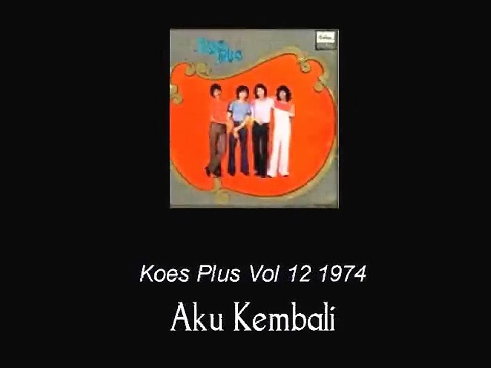 Aku Kembali - Koes Plus Vol 12