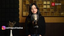 Sembilu - Ella Cover & Lirik By Salma Putri Bening Musik