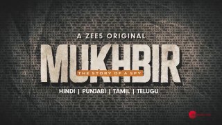 Mukhbir - The Story of a Spy | Official Trailer