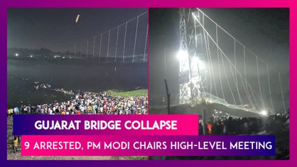 Download Video: Morbi Suspension Bridge Collapse: Nine Arrested For Gujarat Tragedy; PM Narendra Modi Chairs High-Level Meeting