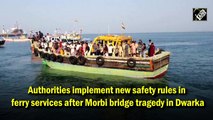 Authorities implement new safety rules in ferry services after Morbi bridge tragedy in Dwarka