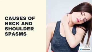 Causes of Shoulder and Neck Spasms