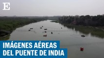 Las tareas de rescate en el puente derrumbado de India, a vista de dron