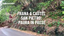 Frana a Castel San Pietro: paura in paese