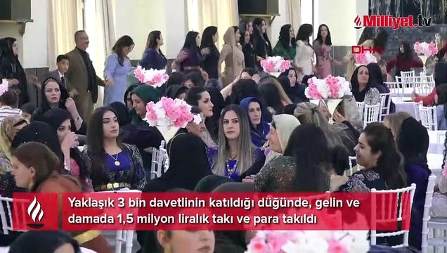 Aşiret düğününde gelinle damada 1,5 milyon liralık takı ve para