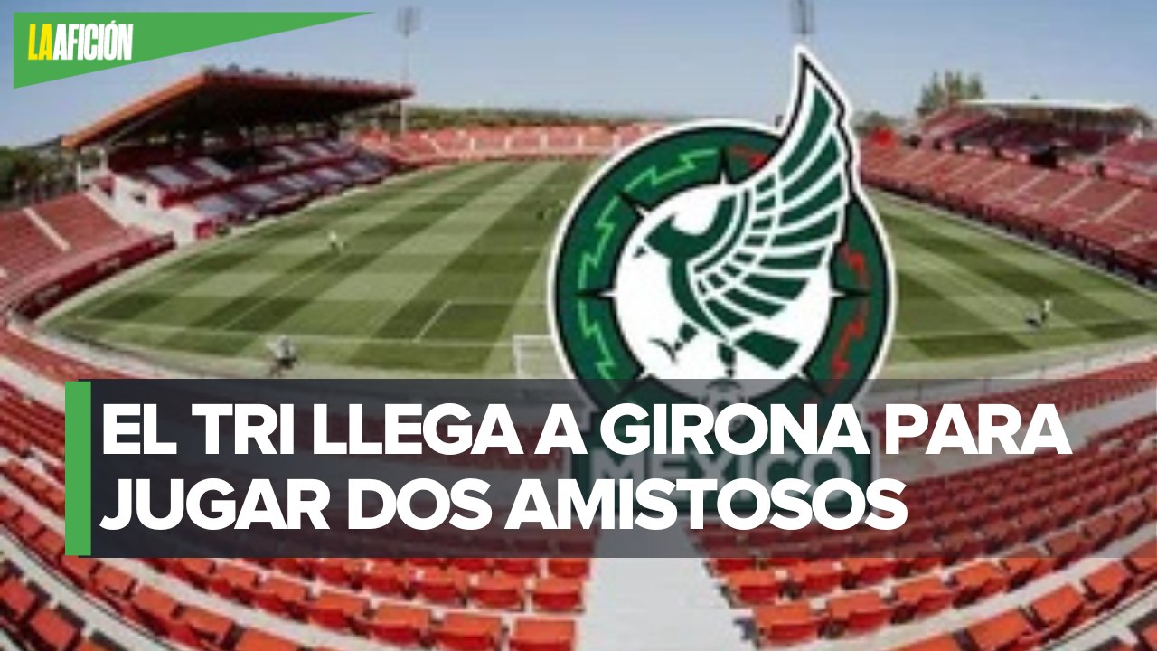 La selección mexicana llega a Girona, España