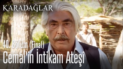 Cemal'in intikam ateşi - Karadağlar 40. Bölüm (Final)