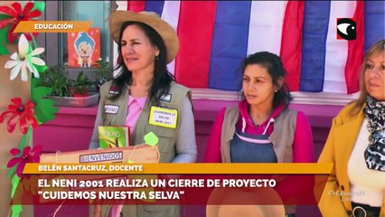 El neni 2001 realiza un cierre de proyecto "Cuidemos nuestra selva"