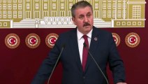 Mustafa Destici Başkanlık Sistemi sözlerine açıklık getirdi: En ideal sistem önerimiz değil