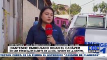¡Dantesco! Embolsado dejan cadáver de una persona en cuneta de col. Nueva Suyapa