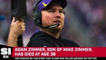 Adam Zimmer Has Died At Age 38