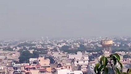 अलवर हुआ धुंधला, बढ़ते प्रदुषण से शहर में दिन भर छाया रहा स्मॉग,देखे वीडियो