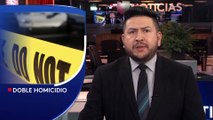 Policía investiga doble homicidio