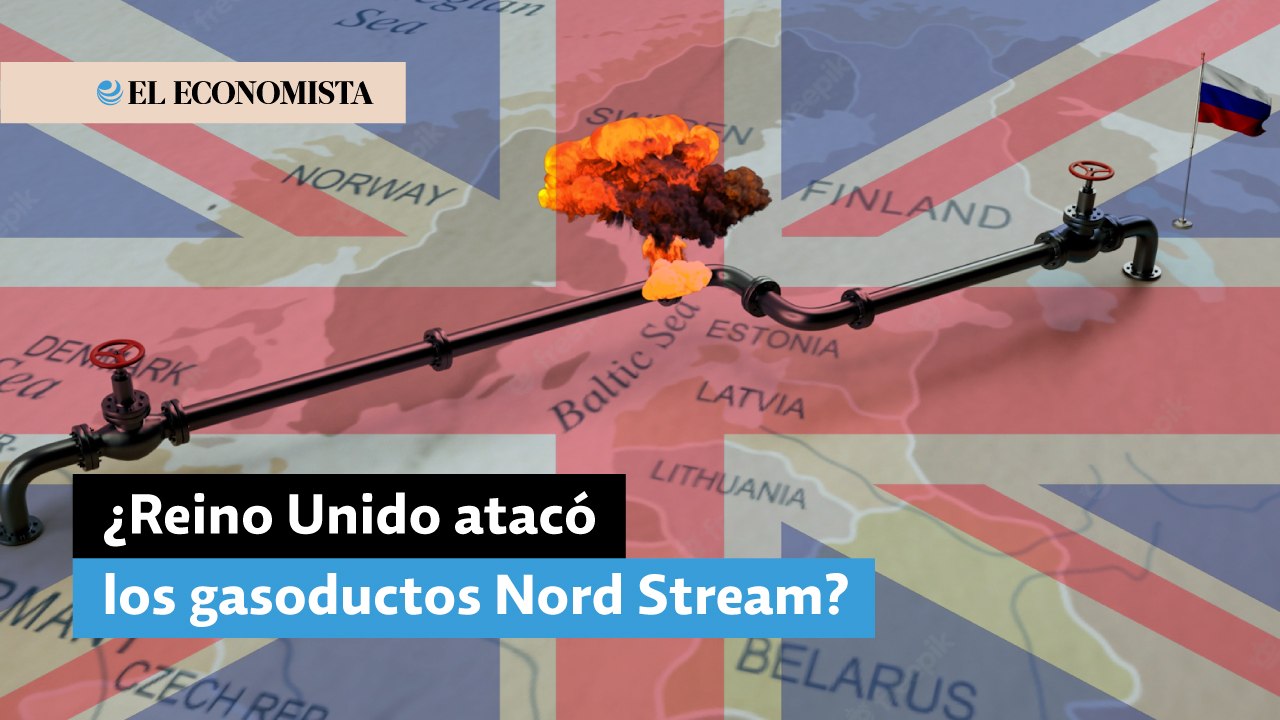 Rusia acusa a Reino Unido de "dirigir y coordinar" el sabotaje a los gasoductos Nord Stream