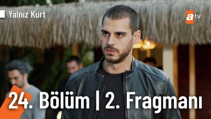 Yalnız Kurt 24. Bölüm 2. Fragmanı | ''Onu durdurmanın başka yolları da var!''