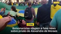 Fake News sobre prisão de Alexandre de Moraes