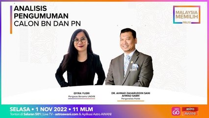 PRU15 | Analisis pengumuman calon BN dan PN | #MalaysiaMemilih