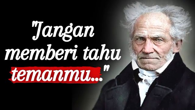 Kata-Kata Bijak Arthur Schopenhauer Tentang Kehidupan - Penuh Makna Mendalam