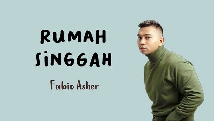 FABIO ASHER - RUMAH SINGGAH