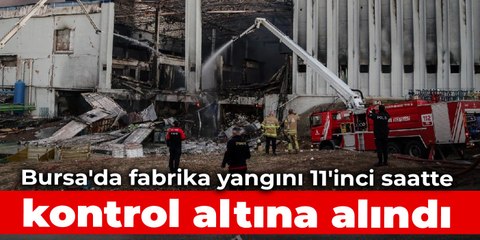 Download Video: Bursa'da fabrika yangını 11'inci saatte kontrol altına alındı