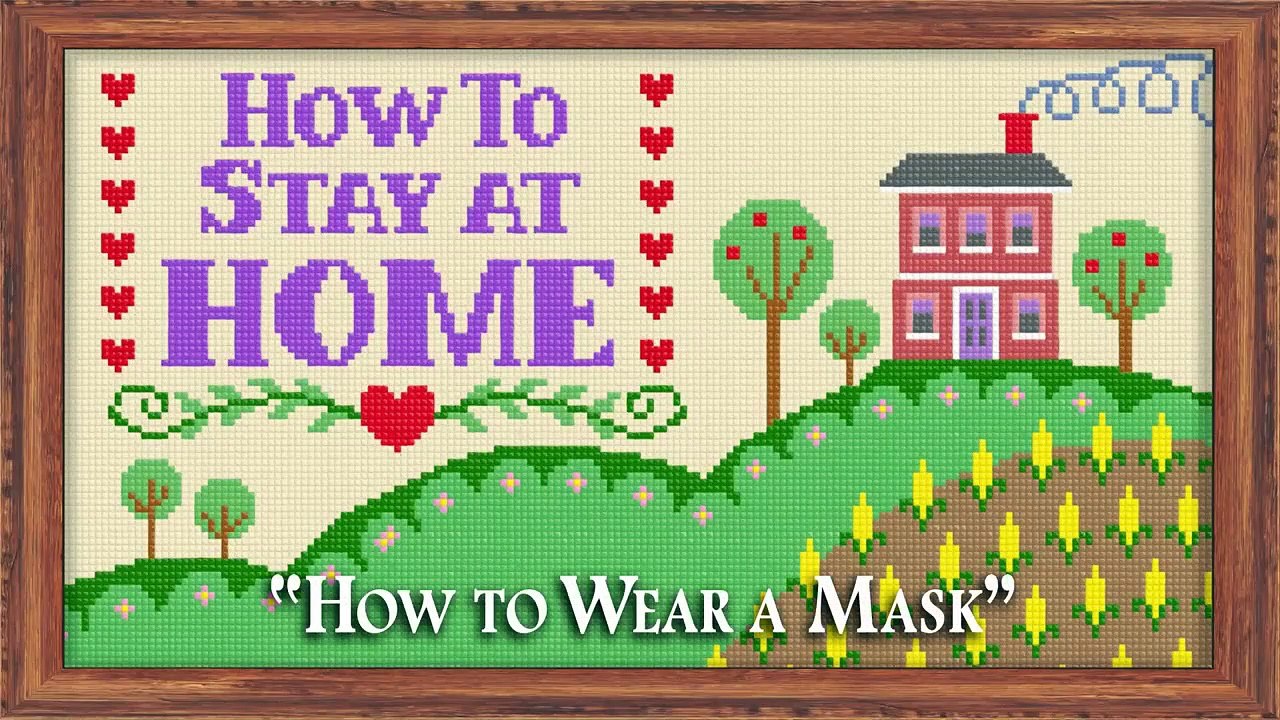 How to Stay at Home - Se1 - Ep01 - How to Wear a Mask HD Watch HD Deutsch