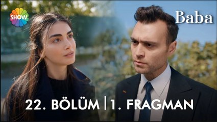 Baba 22. Bölüm 1. Fragman | "Aileme yakın olmak için..."
