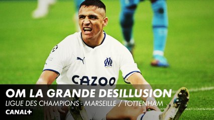 L'OM a tout perdu - Ligue des Champions Marseille / Tottenham