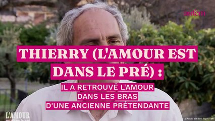 Thierry (L'amour est dans le pré) a retrouvé l'amour dans les bras d'une ancienne prétendante