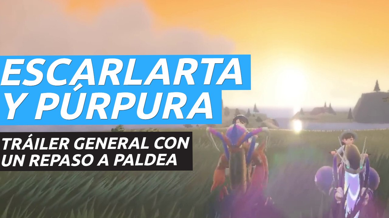 Pokémon Escarlata y Púrpura - Vídeo de presentación