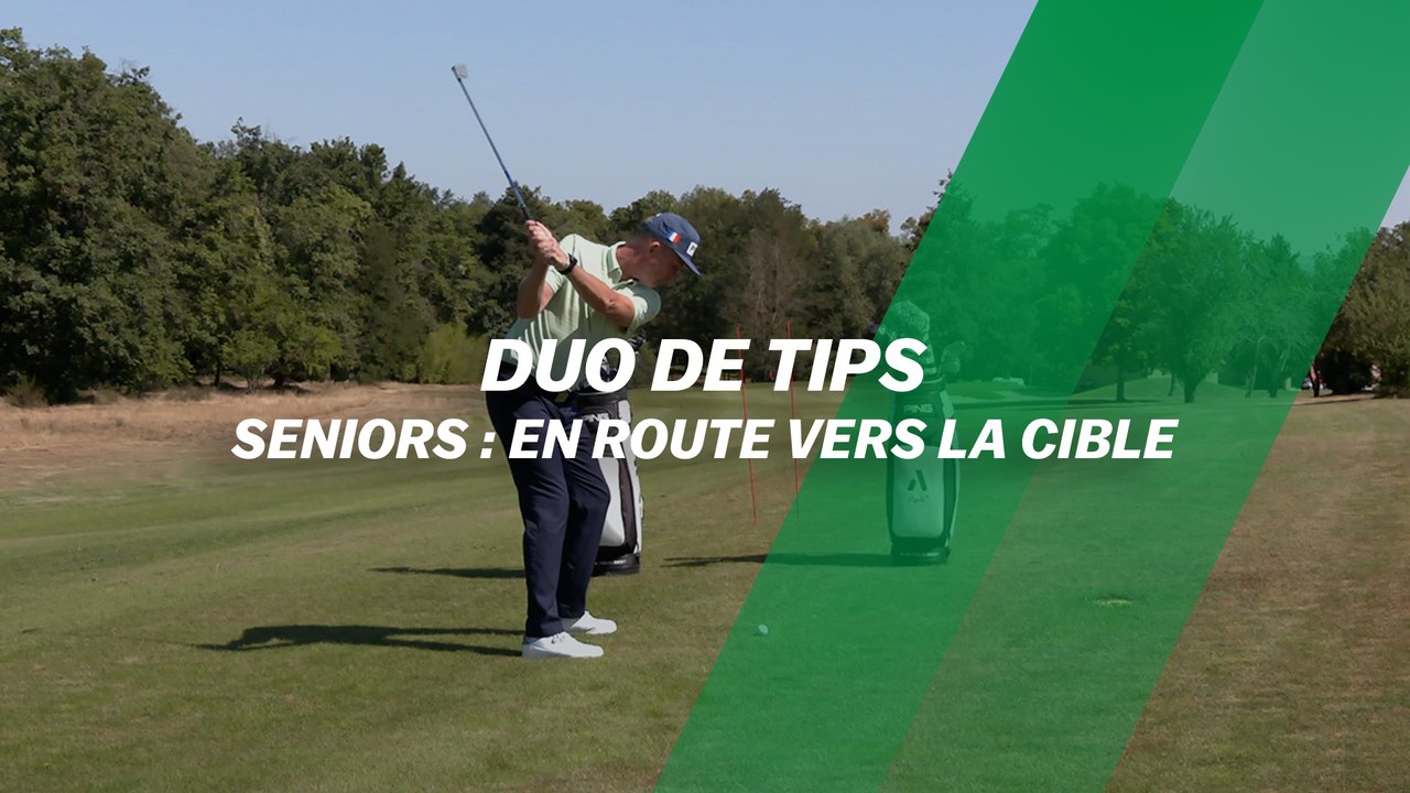Duo de tips (spécial seniors) : En route vers la cible