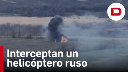 Ucrania muestra cómo destruye un helicóptero ruso