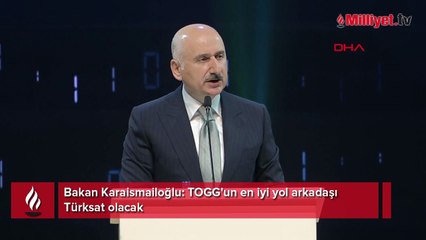 Bakan Karaismailoğlu: TOGG'un en iyi yol arkadaşı Türksat olacak