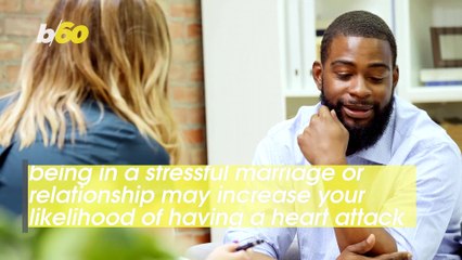 Heart Attacks and a Stressful Marriage Now Scientifically Linked