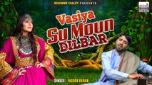 Vasiya Su Moun Dilbar || Best Of Yaqoob Buran || Moun Madanwar || Kashmir Valley