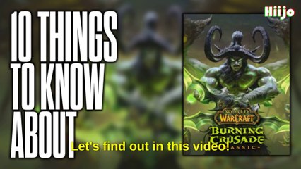 10 things to know about World of Warcraft: Burning Crusade Classic!