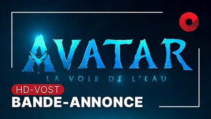 AVATAR - LA VOIE DE L'EAU : bande-annonce 2 [HD-VOST]