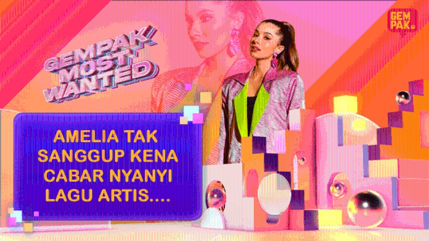 Amelia Henderson Kena Cabar Nyanyi Lagu… | Gempak Most Wanted EP06