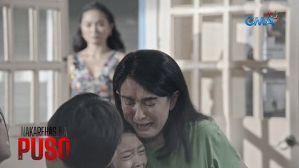Nakarehas Na Puso: Life lesson from an imperfect mother  (Episode 28)