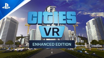 Descargar video: Tráiler de anuncio de Cities: VR - Enhanced Edition para PlayStation VR2