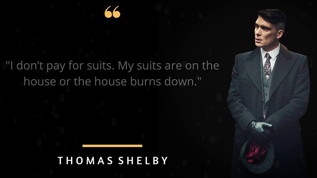 PEAKY BLINDERS Quotes that will usefull