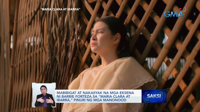 Mabibigat at nakaiiyak na mga eksena ni Barbie Forteza sa Maria Clara at Ibarra, pinuri ng mga manonood | Saksi