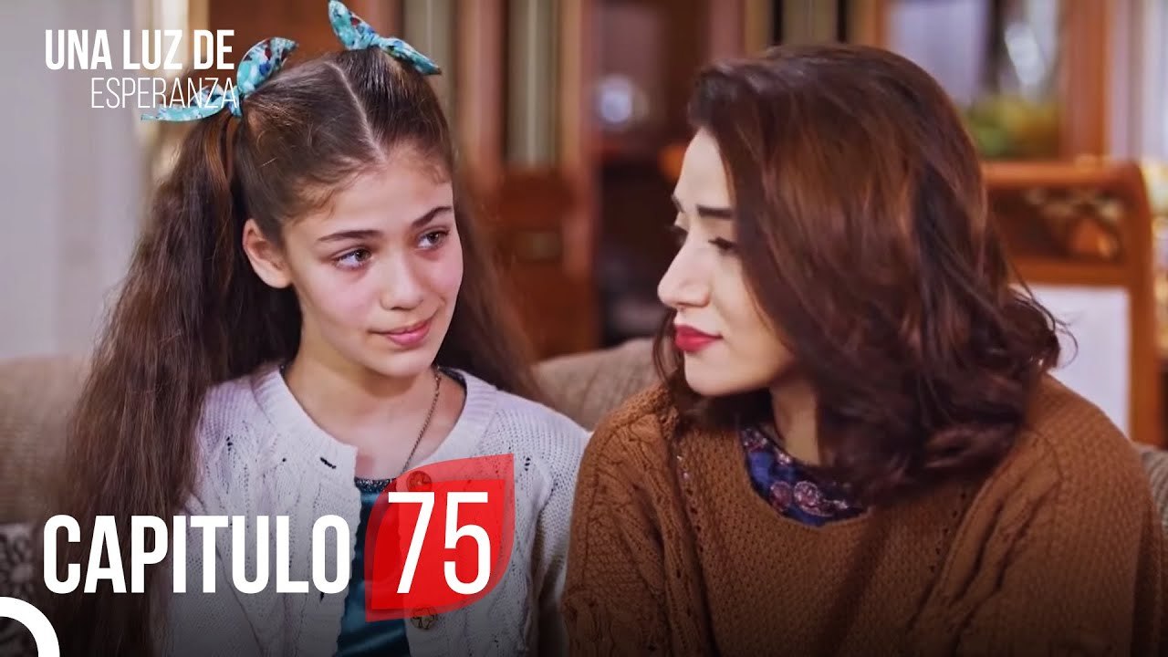 Una Luz De Esperanza Capitulo 75 Completo
