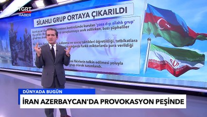 İran'ın Kontrol Ettiği Silahlı Grup Azerbaycan'da İfşa Edildi! - Tuna Öztunç İle Dünyada Bugün
